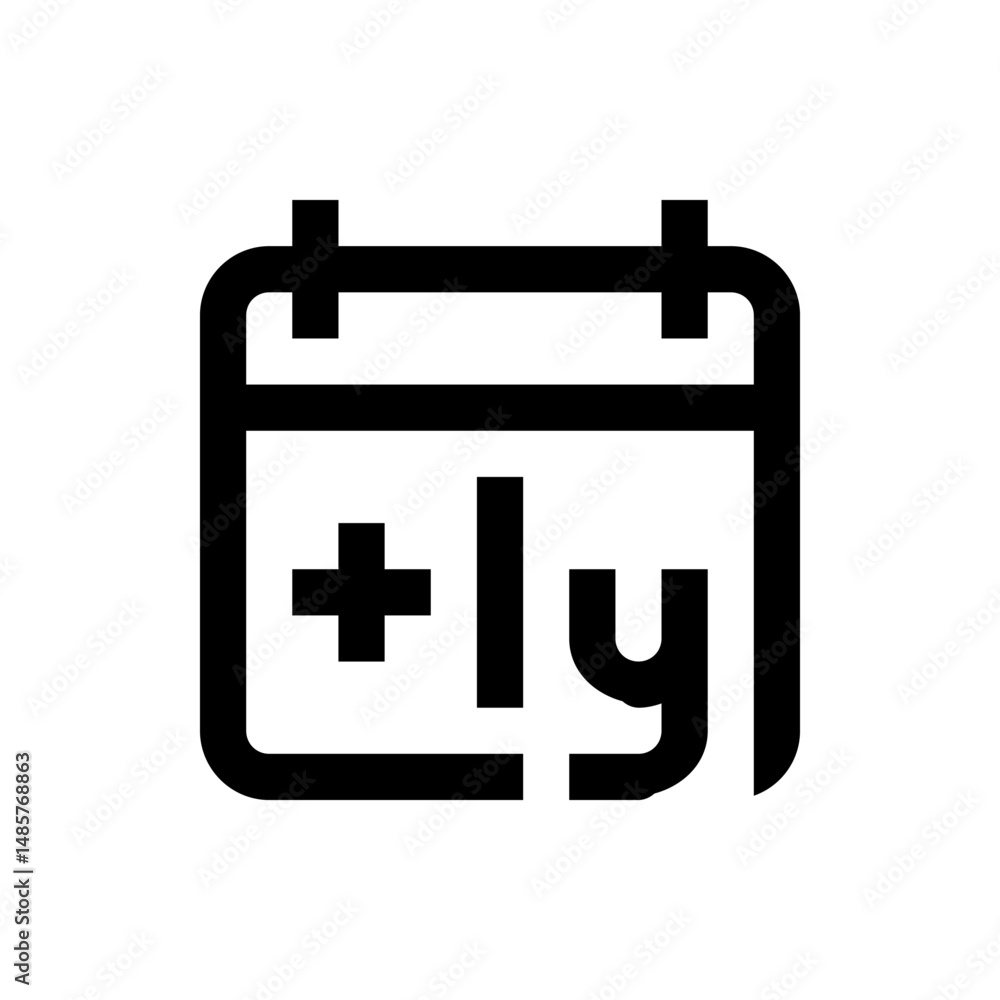 Poster black outlined calendar icon with plus sign and letters ly indicating yearly addition or reminder ic