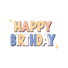 Happy Birthday typography vector illustration. Celebration greeting text, festive calligraphy design, party decoration artwork.

