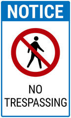 Notice sign No trespassing. Vector sign suitable for commercial properties, construction sites, and private spaces