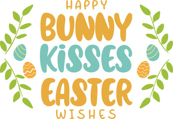 Bunny Kisses Easter Wishes Quote in Colorful Layout