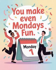 Cheerful business people celebrate monday friendship day quote with calendar and confetti