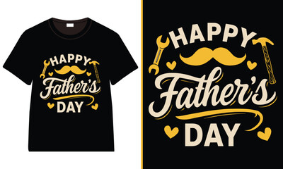 Happy Father&rsquo;s Day Graphic Design with Tools and Mustache T-Shirt Design, Father&rsquo;s Day Typography Vector T-Shirt Design, Father's Day Dad Trendy T-Shirt