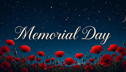 Intricate Memorial Day Graphic with Red Poppy Flowers and Elegant Cursive Text on Starry Night Sky