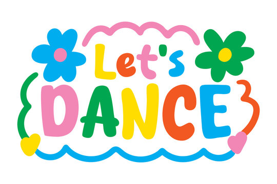 let's dance lettering. vector illustration