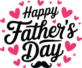 Obraz premium Happy Father's Day Typography with Hearts vector illustration template