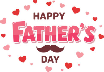 Happy Father's Day Typography with Hearts vector illustration template