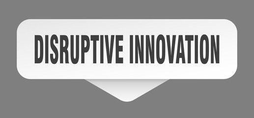 disruptive innovation sticker. disruptive innovation sign isolated on gray background