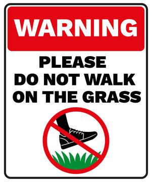Warning Sign - Please Do Not Walk on the Grass - No Walking on Grass Symbol Vector