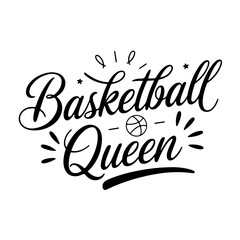 Basketball Queen. Vector Design Isolated on White Background
