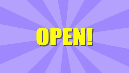 Dynamic pop art illustration of the word open in bold yellow font on a purple burst background perfect for announcements