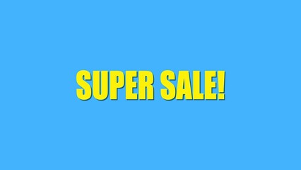Vibrant text illustration displaying super sale announcement in bold yellow letters over a bright blue background for promotions and sales.