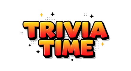 Trivia Time Graphic with Bold Text and Star Accents
