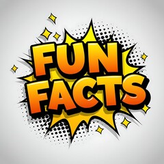 Comic book style fun facts message with halftone effects and stars