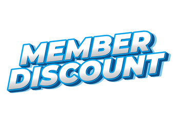 Member discount. Bold text effect for promotion design