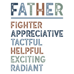 Obraz premium Creative vertical FATHER acronym design with inspiring traits. Perfect for Father’s Day T-shirt, printable, or gift item. Clean typography and uplifting words included.