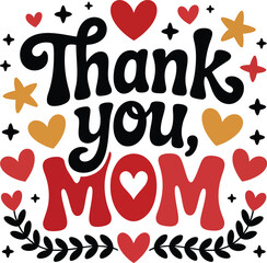 Thank you mom mothers day heart design