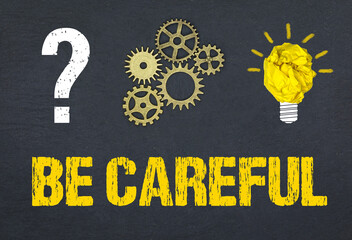 Obraz premium be careful 