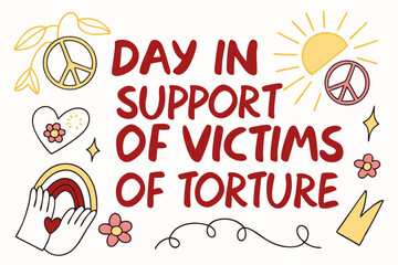 DAY IN SUPPORT OF VICTIMS OF TORTURE vector illustration