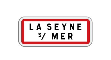 Panneau d'entrée de ville de La Seyne-sur-Mer, Var, Provence-Alpes-Côte d'Azur