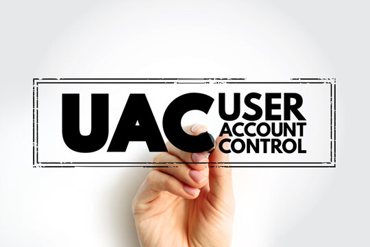 UAC User Account Control - helps prevent malware from damaging a PC and helps organizations deploy a better-managed desktop, acronym text concept stamp