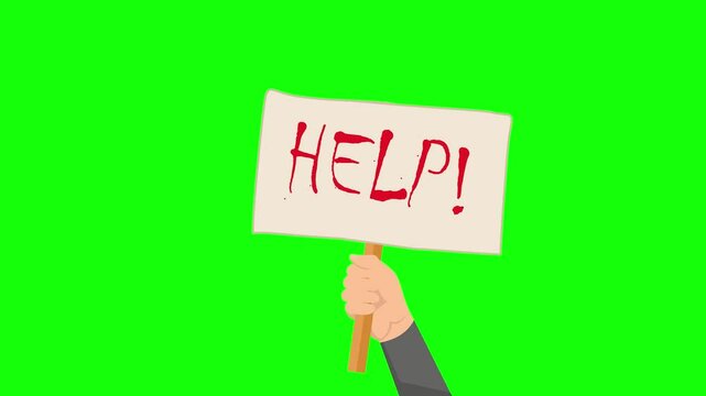 Cartoon poster with hand holding placard asking for help 4k animation green screen