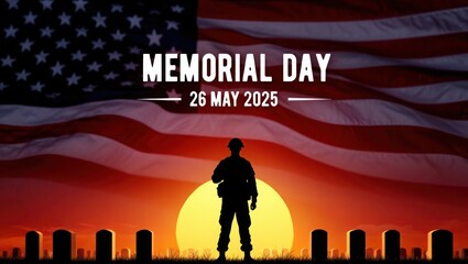Memorial day 2025 soldier silhouette sunset flag