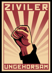 Revolution Propaganda Poster mit Text "ZIVILER UNGEHORSAM". Erhobene Faust vor stilisierten Sonnenstrahlen.