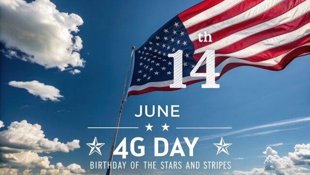 Celebrating Flag Day June 14th - A Patriotic Graphic
