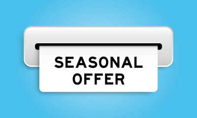 White coupon banner with word seaosonal offer from machine on blue color background