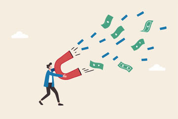Money magnet, power to attract business opportunity and earn more profit or increase wealth, salary raise or earn more income concept, smart businessman hold high power magnet to draw money banknotes.