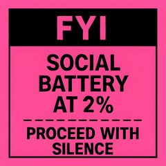 Social Battery Low Proceed With Silence Funny Pink Design Text Graphic