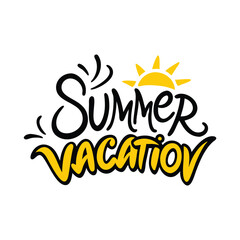 Summer vacation lettering logo with sun vector illustration. Summer label, tag, logo, hand drawn lettering for summer holiday, travel, beach vacation. Summer vacation typography