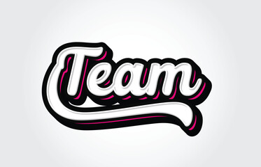 Team Hand Lettering Typography Vector Template