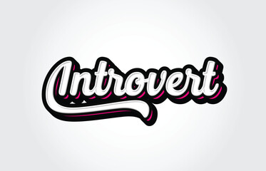 Introvert Hand Lettering Calligraphy Typography Graffiti Template