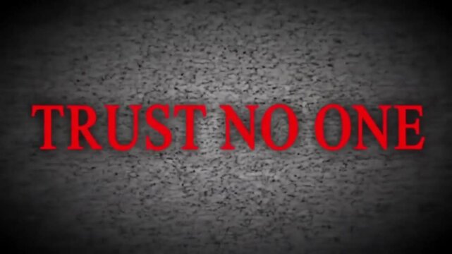 TRUST NO ONE Text Animation – Suspenseful and Dramatic Visual Message for Thriller, Conspiracy, or Psychological Content

