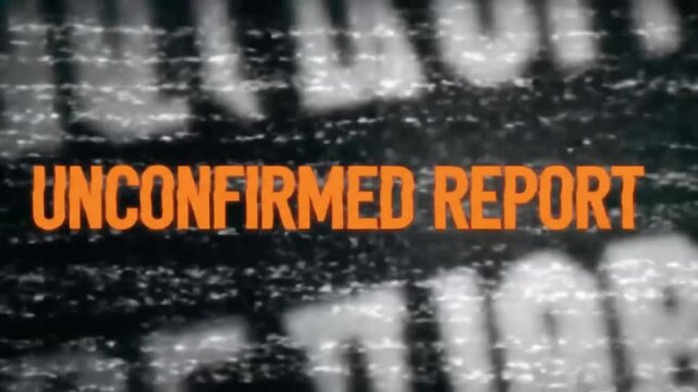 Glitchy UNCONFIRMED REPORT text animation with distortion, digital alert effect for news, speculation, or commentary video use

