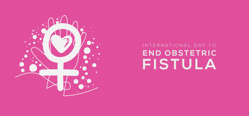 International Day to End Obstetric Fistula, held on 23 May.