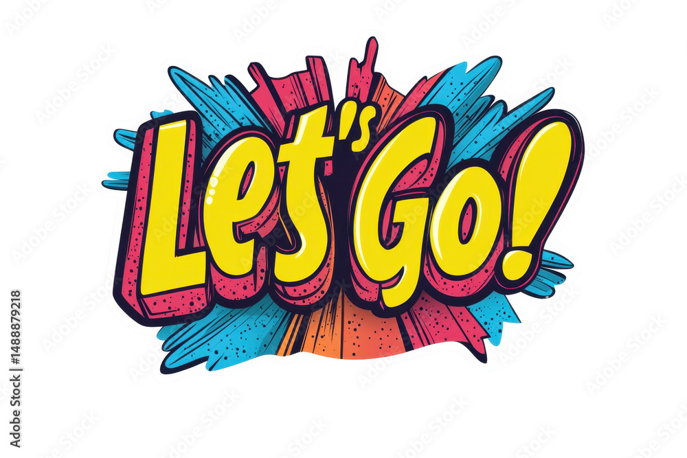 Aufkleber bold and vibrant graphic displaying the motivational phrase let's go on a transparent background, de