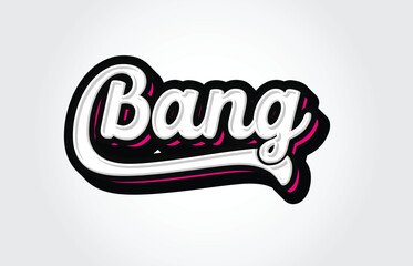 Bang Custom Hand Lettering Typography Graffiti Vector Template