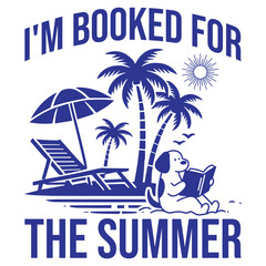 I'm Booked For The Summer