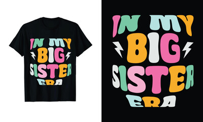 In My Big Sister Era T shirt Design