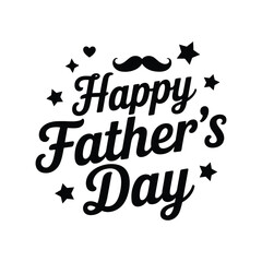 Father's Day Celebration: A charming Father's Day greeting, festively adorned with decorative stars, hearts, and a whimsical mustache, crafted with elegant typography to convey heartfelt wishes.