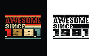 Awesome since 1981 Retro vintage.Man and woman birthday gift.44 year old gift.