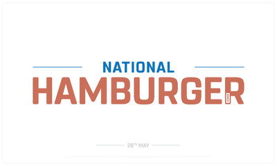 National Hamburger Day on white background, Typographic Design of National Hamburger Day, Vector Design of National Hamburger Day, Hamburger Day Design