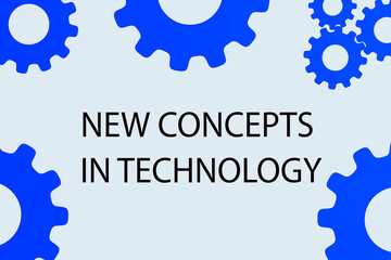 New Concepts in Technology concept