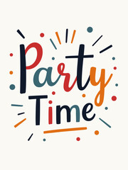 This vibrant image features a playful 'Party Time' design, perfect for conveying a festive atmosphere, complete with bright colors and whimsical shapes to inspire joy and celebration.
