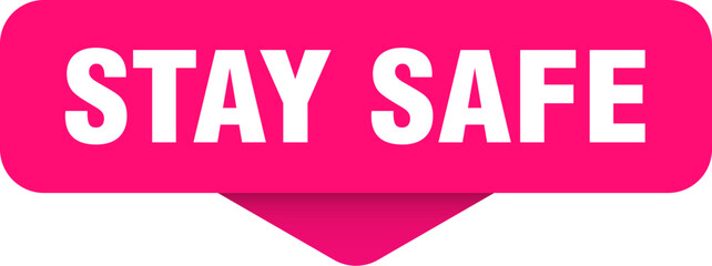 stay safe sticker. stay safe sign on transparent background