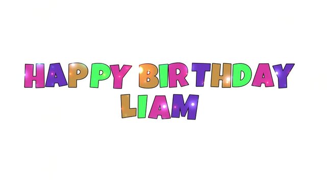 Happy Birthday Liam Animated text greeting motion Graphic | Happy Birthday Greeting, Happy Birthday to Liam