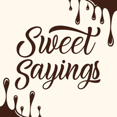 Sweet Sayings in Chocolate Letters Delicious Typography Design

