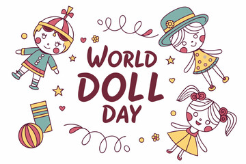 WORLD DOLL DAY vector illustration